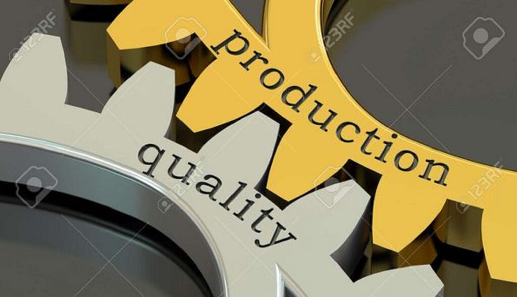 Production and Quality